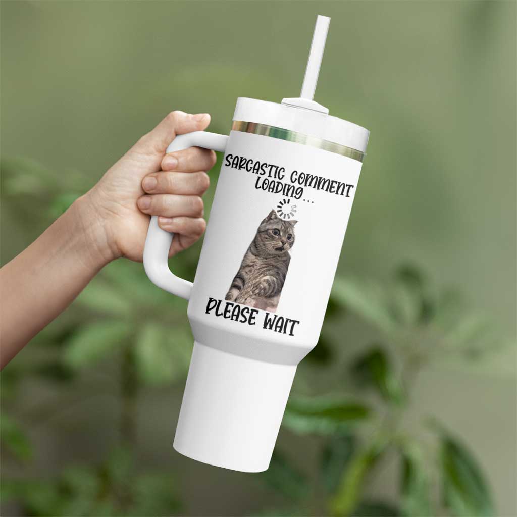 Funny Cat Meme Sarcastic Tumbler With Handle Sarcastic Comment Loading