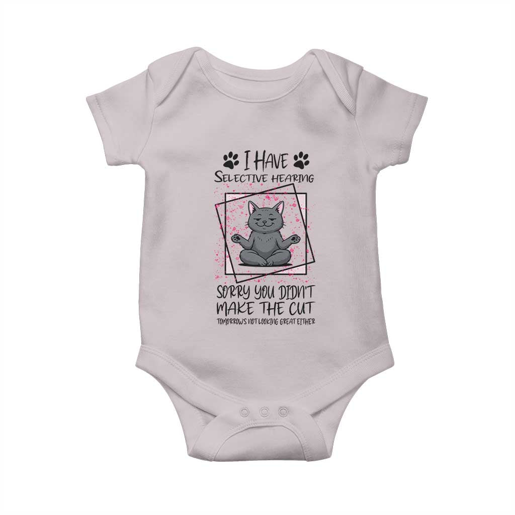 Funny Cat Baby Onesie I Have Selective Hearing - Wonder Print Shop
