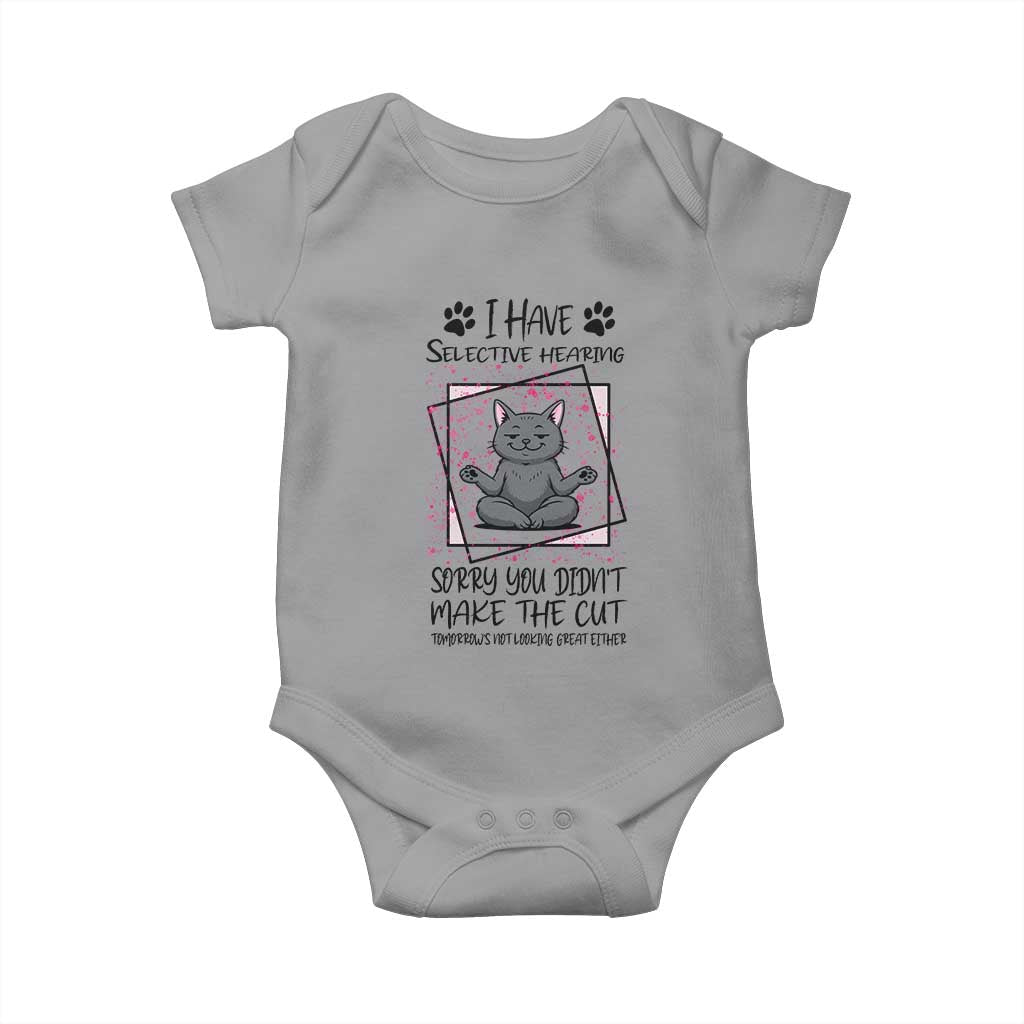 Funny Cat Baby Onesie I Have Selective Hearing - Wonder Print Shop