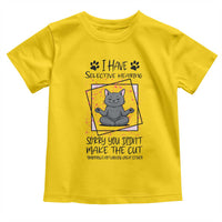 Funny Cat Toddler T Shirt I Have Selective Hearing - Wonder Print Shop