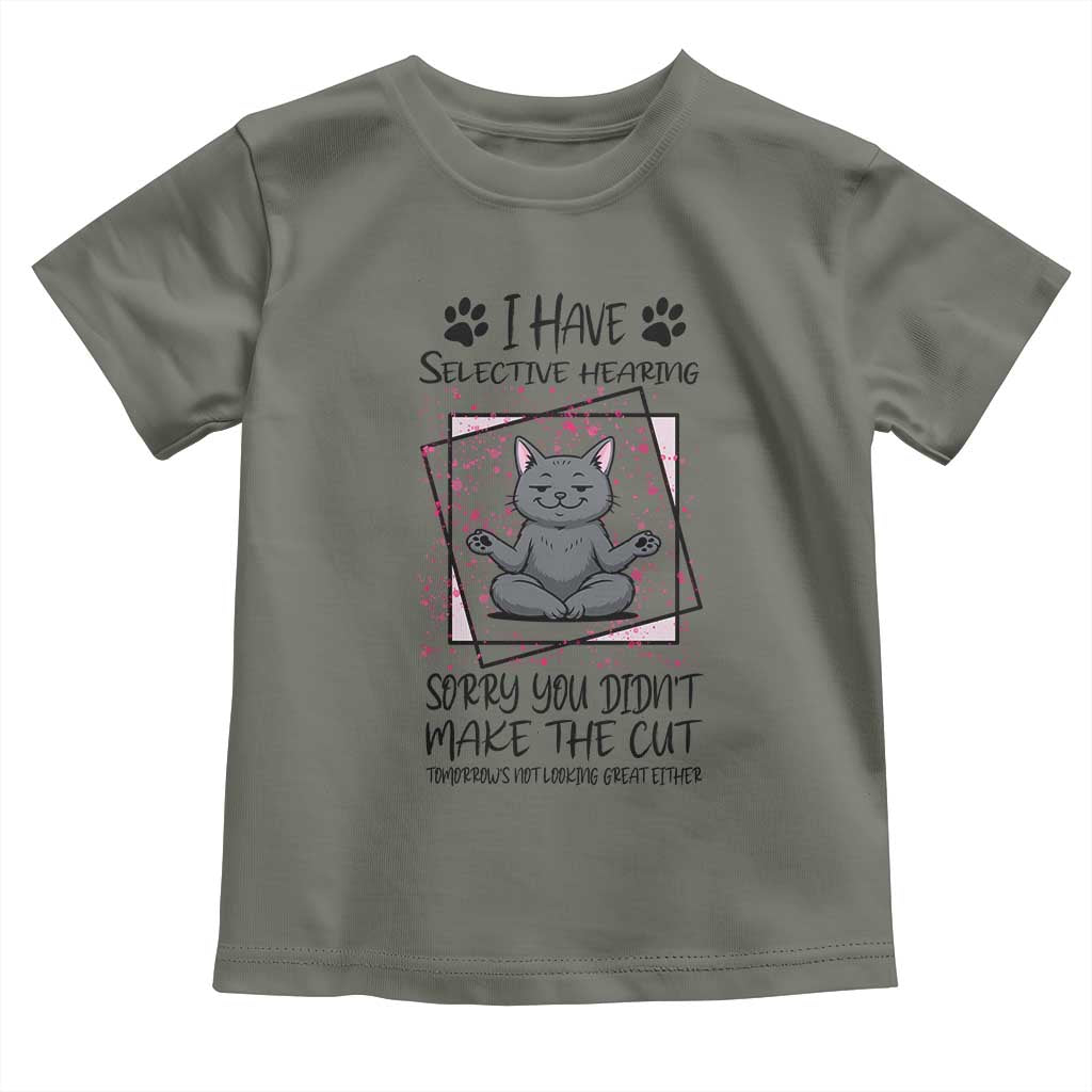 Funny Cat Toddler T Shirt I Have Selective Hearing - Wonder Print Shop