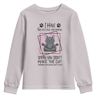 Funny Cat Youth Sweatshirt I Have Selective Hearing - Wonder Print Shop