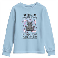 Funny Cat Youth Sweatshirt I Have Selective Hearing - Wonder Print Shop