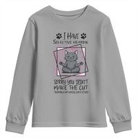 Funny Cat Youth Sweatshirt I Have Selective Hearing - Wonder Print Shop
