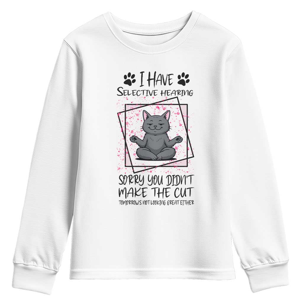 Funny Cat Youth Sweatshirt I Have Selective Hearing - Wonder Print Shop