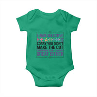 Funny Sarcasm Baby Onesie I Have Selective Hearing Sorry You Did Not Make The Cut - Wonder Print Shop