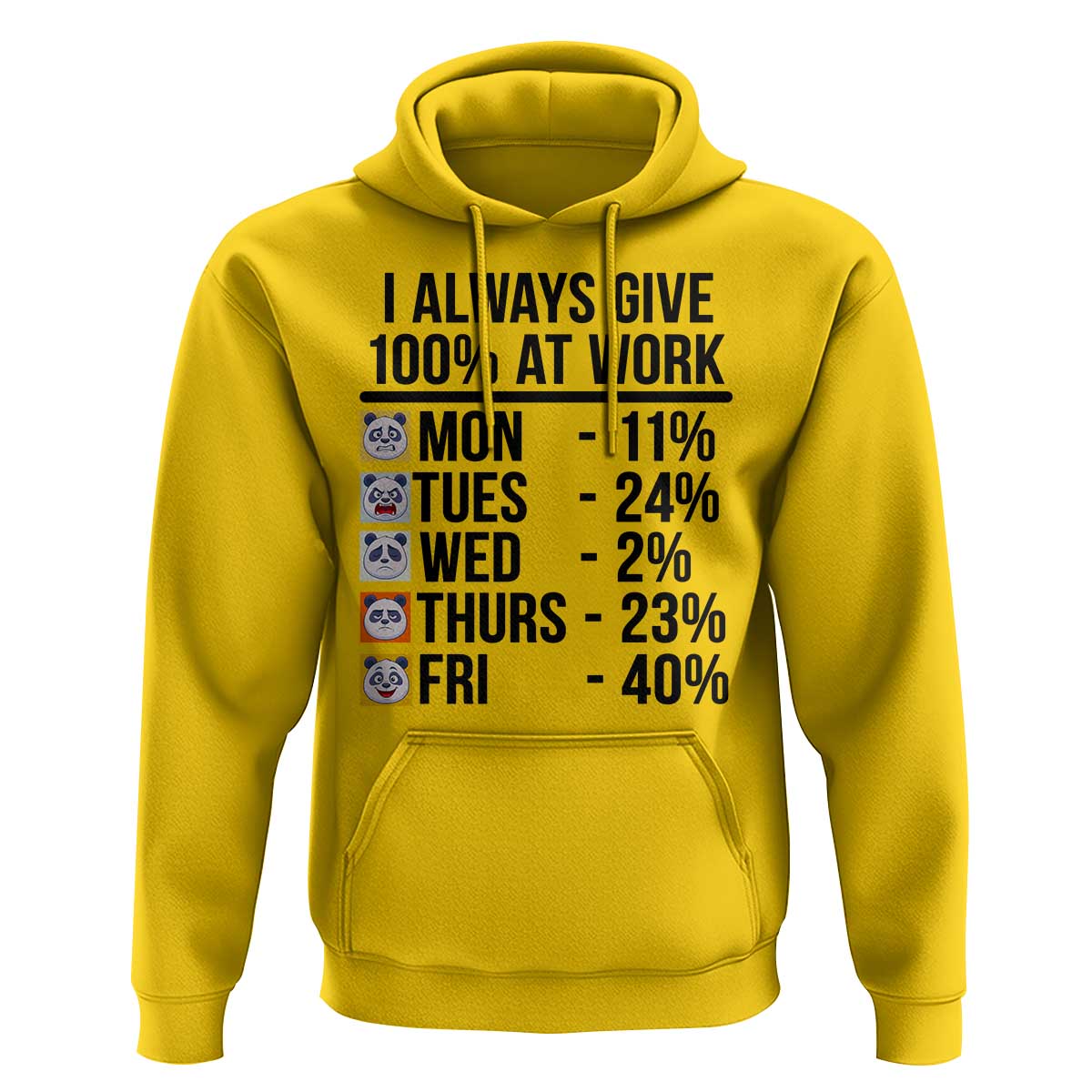 I Always Give 100% At Work Hoodie Funny Panda Office Mood - Wonder Print Shop