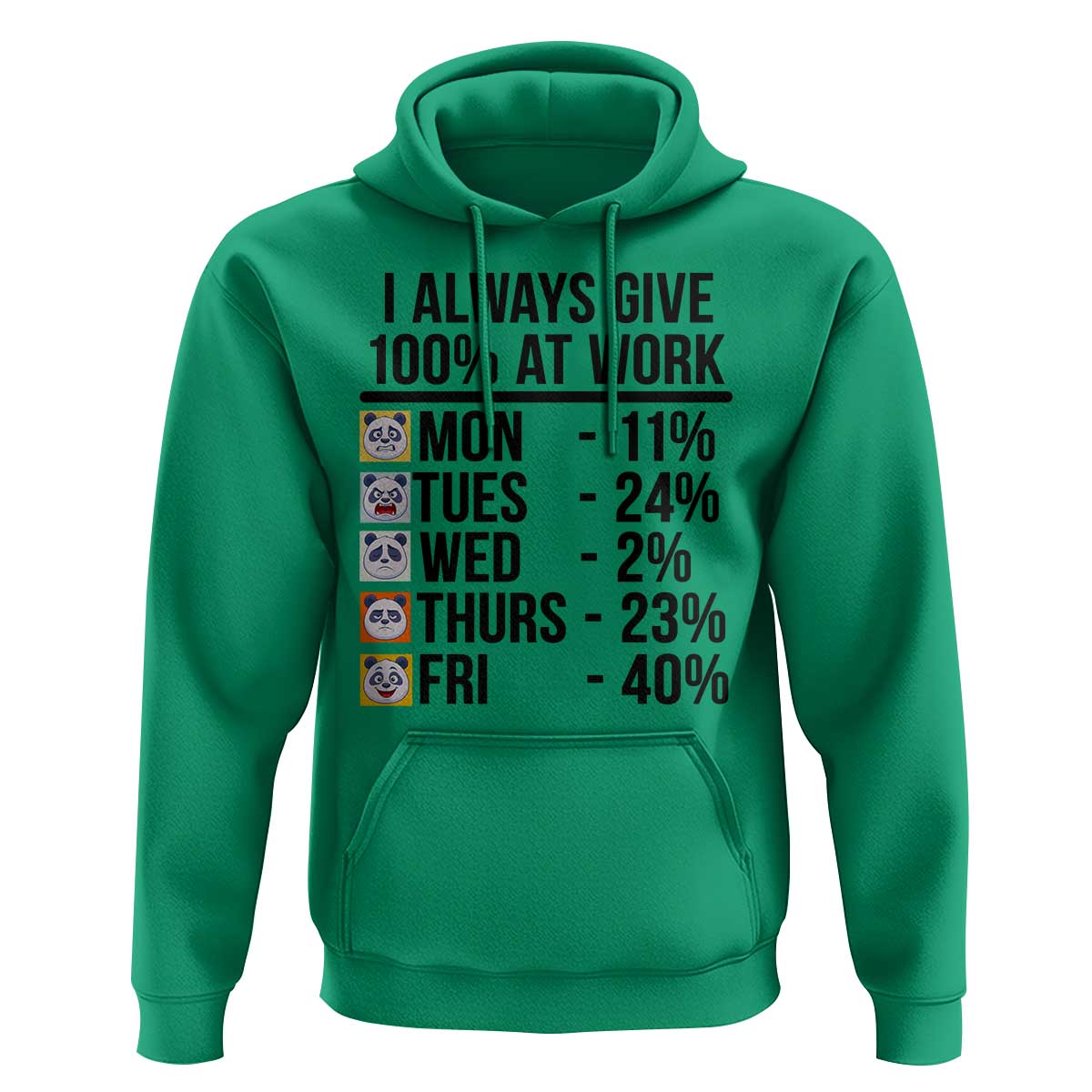 I Always Give 100% At Work Hoodie Funny Panda Office Mood - Wonder Print Shop