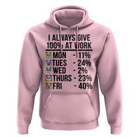 I Always Give 100% At Work Hoodie Funny Panda Office Mood - Wonder Print Shop