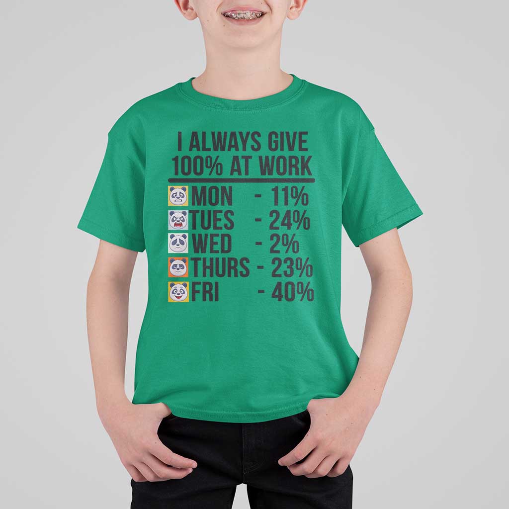 I Always Give 100% At Work T Shirt For Kid Funny Panda Office Mood - Wonder Print Shop