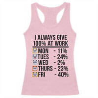 I Always Give 100% At Work Racerback Tank Top Funny Panda Office Mood - Wonder Print Shop