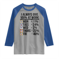 I Always Give 100% At Work Raglan Shirt Funny Panda Office Mood - Wonder Print Shop