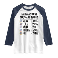I Always Give 100% At Work Raglan Shirt Funny Panda Office Mood - Wonder Print Shop