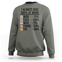 I Always Give 100% At Work Sweatshirt Funny Panda Office Mood - Wonder Print Shop