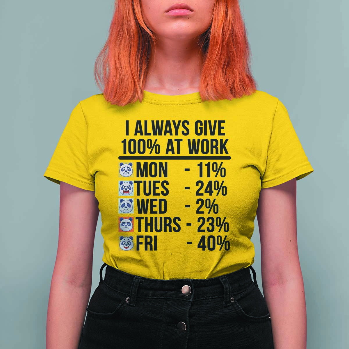I Always Give 100% At Work T Shirt For Women Funny Panda Office Mood - Wonder Print Shop