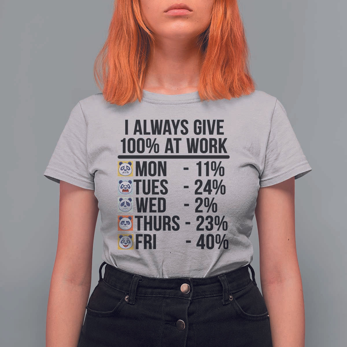 I Always Give 100% At Work T Shirt For Women Funny Panda Office Mood - Wonder Print Shop