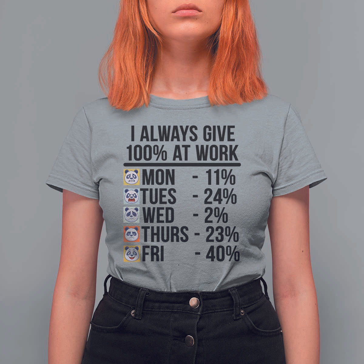 I Always Give 100% At Work T Shirt For Women Funny Panda Office Mood - Wonder Print Shop
