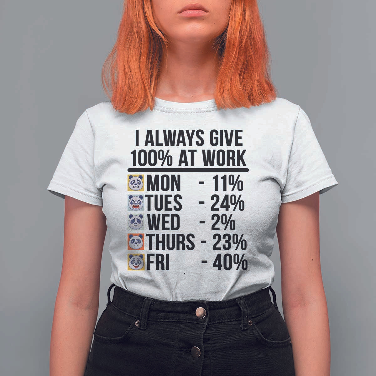 I Always Give 100% At Work T Shirt For Women Funny Panda Office Mood - Wonder Print Shop