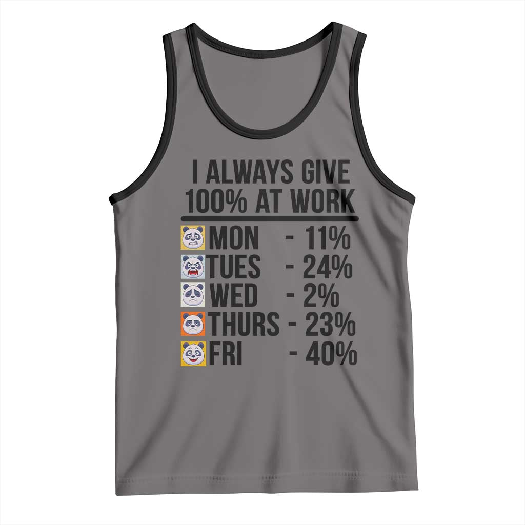 I Always Give 100% At Work Tank Top Funny Panda Office Mood - Wonder Print Shop