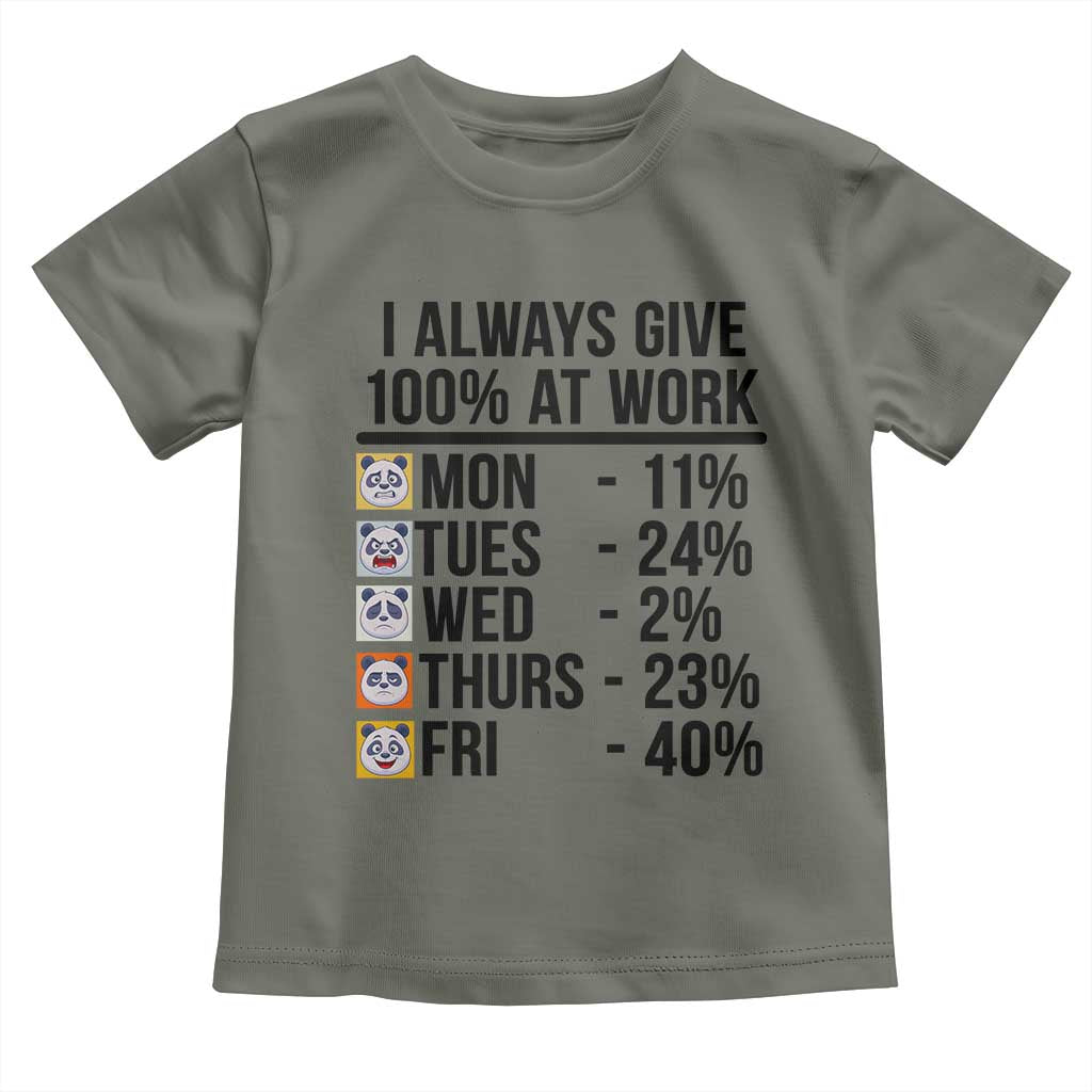 I Always Give 100% At Work Toddler T Shirt Funny Panda Office Mood - Wonder Print Shop