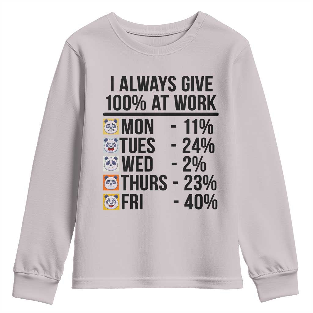 I Always Give 100% At Work Youth Sweatshirt Funny Panda Office Mood - Wonder Print Shop
