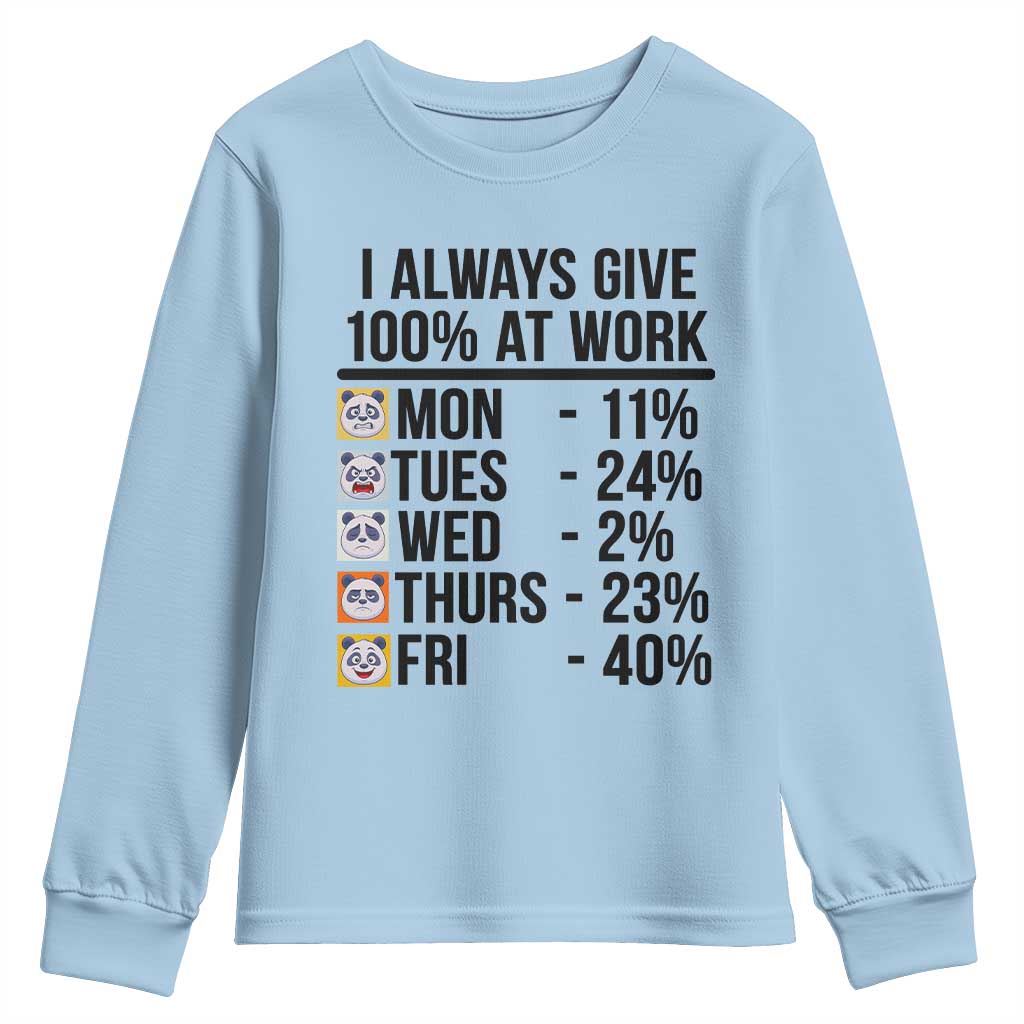 I Always Give 100% At Work Youth Sweatshirt Funny Panda Office Mood - Wonder Print Shop