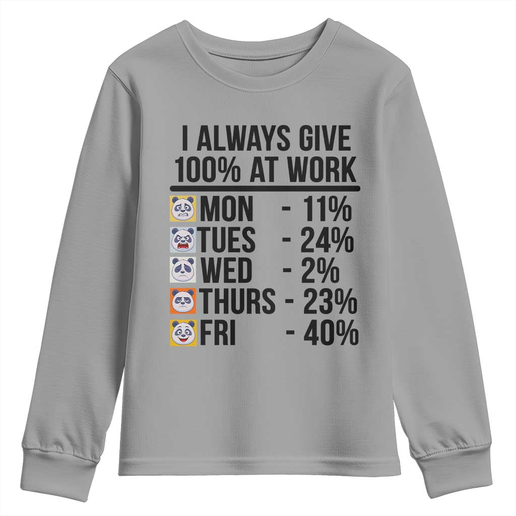 I Always Give 100% At Work Youth Sweatshirt Funny Panda Office Mood - Wonder Print Shop
