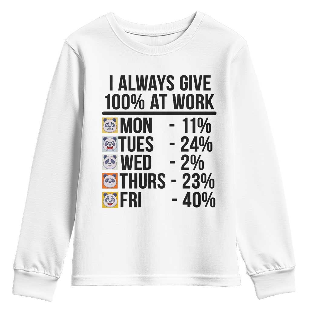 I Always Give 100% At Work Youth Sweatshirt Funny Panda Office Mood - Wonder Print Shop
