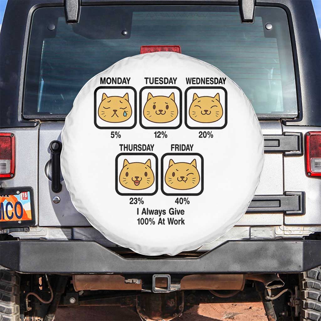 Funny Cat Office Mood Spare Tire Cover I Always Give 100% At Work Quote - Wonder Print Shop