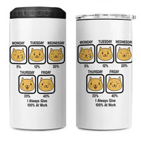 Funny Cat Office Mood 4 in 1 Can Cooler Tumbler I Always Give 100% At Work Quote