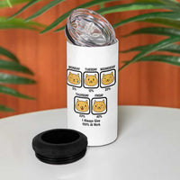 Funny Cat Office Mood 4 in 1 Can Cooler Tumbler I Always Give 100% At Work Quote