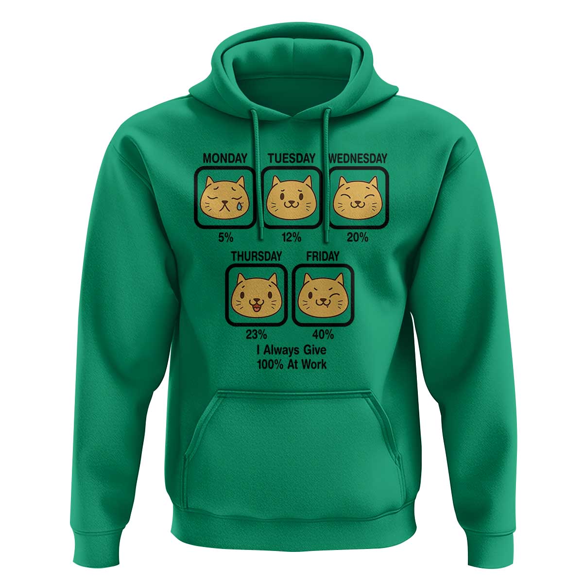 Funny Cat Office Mood Hoodie I Always Give 100% At Work Quote - Wonder Print Shop
