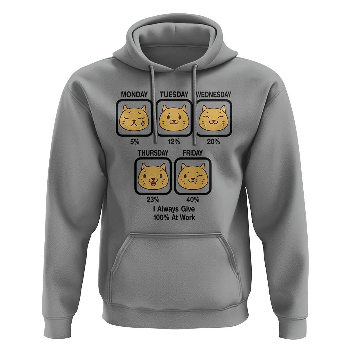 Funny Cat Office Mood Hoodie I Always Give 100% At Work Quote - Wonder Print Shop