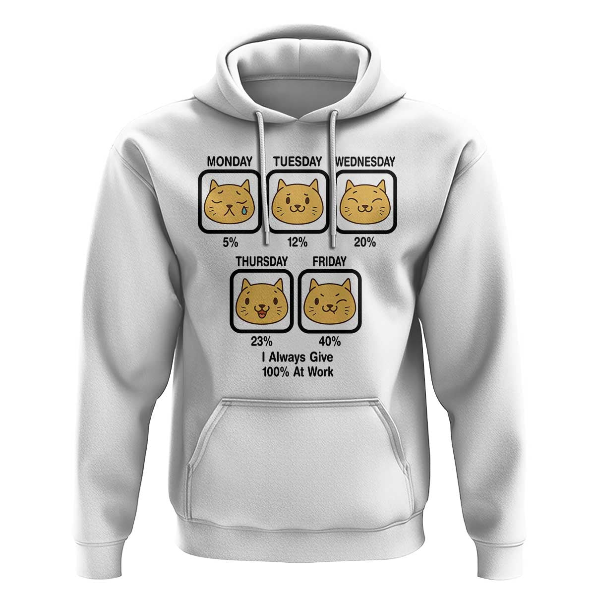 Funny Cat Office Mood Hoodie I Always Give 100% At Work Quote - Wonder Print Shop