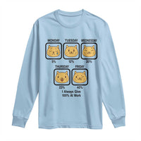 Funny Cat Office Mood Long Sleeve Shirt I Always Give 100% At Work Quote - Wonder Print Shop