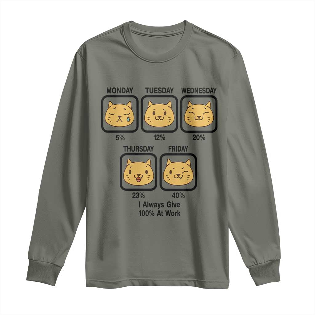 Funny Cat Office Mood Long Sleeve Shirt I Always Give 100% At Work Quote - Wonder Print Shop