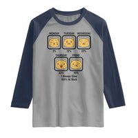 Funny Cat Office Mood Raglan Shirt I Always Give 100% At Work Quote - Wonder Print Shop