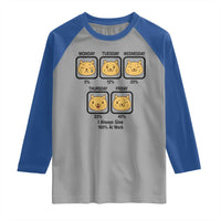 Funny Cat Office Mood Raglan Shirt I Always Give 100% At Work Quote - Wonder Print Shop