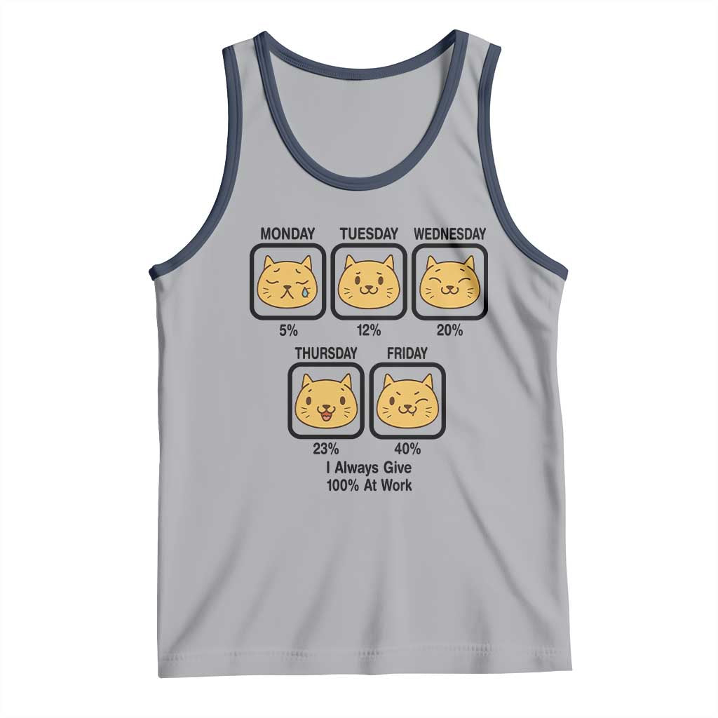 Funny Cat Office Mood Tank Top I Always Give 100% At Work Quote - Wonder Print Shop