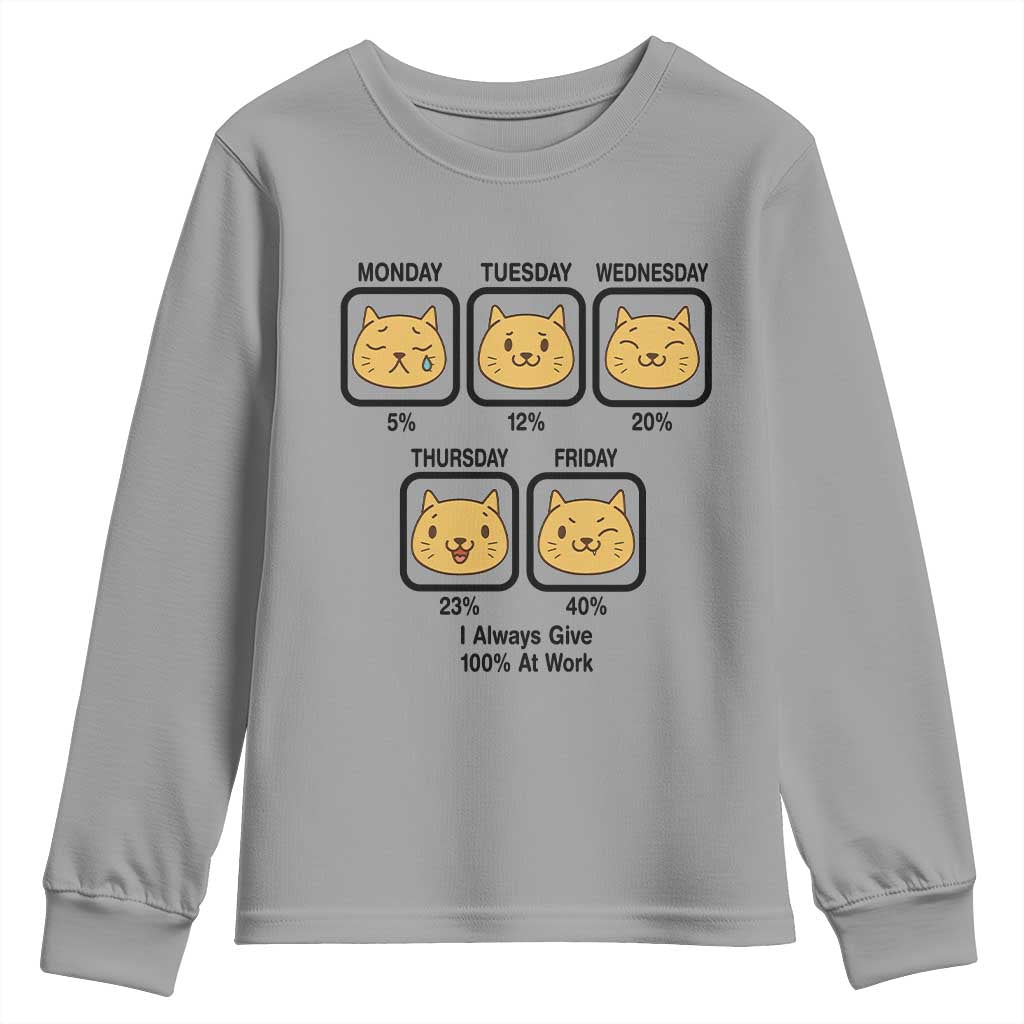 Funny Cat Office Mood Youth Sweatshirt I Always Give 100% At Work Quote - Wonder Print Shop