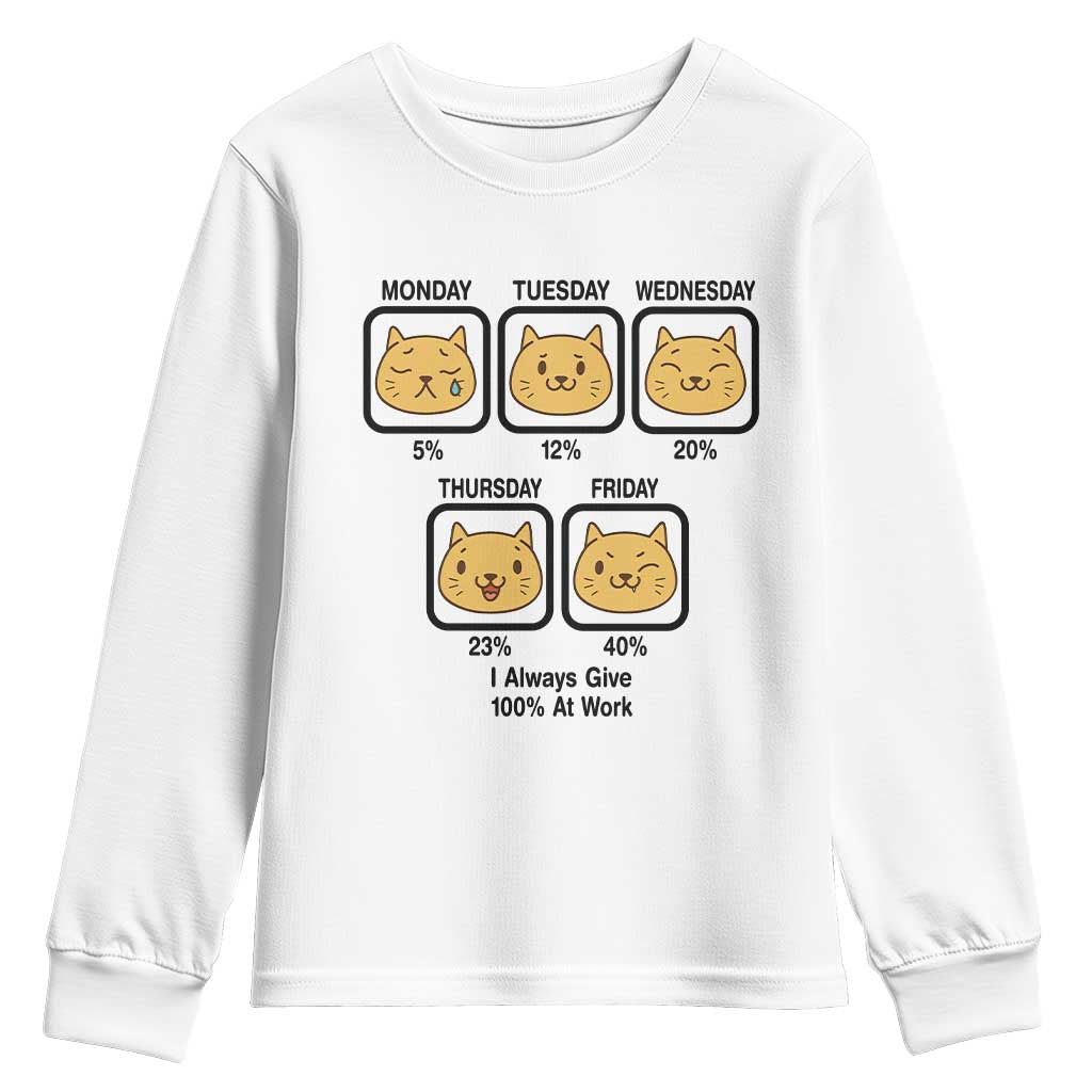 Funny Cat Office Mood Youth Sweatshirt I Always Give 100% At Work Quote - Wonder Print Shop