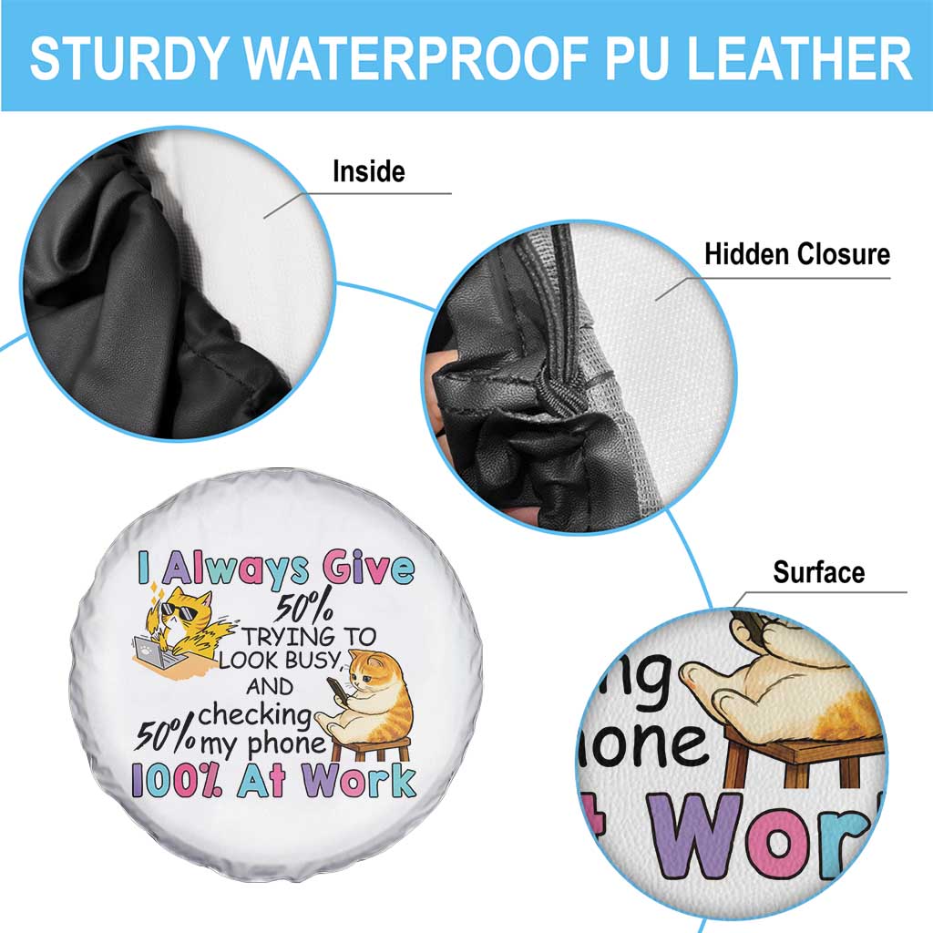 Sarcastic Cat Lover Spare Tire Cover I Always Give 100% At Work Office Humor - Wonder Print Shop