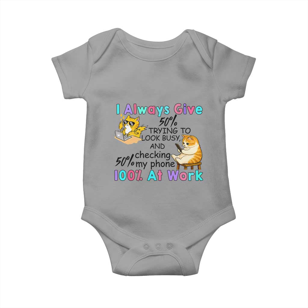 Sarcastic Cat Lover Baby Onesie I Always Give 100% At Work Office Humor - Wonder Print Shop