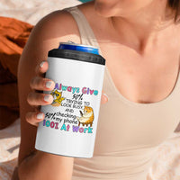 Sarcastic Cat Lover 4 in 1 Can Cooler Tumbler I Always Give 100% At Work Office Humor