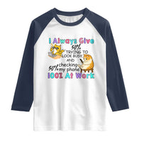 Sarcastic Cat Lover Raglan Shirt I Always Give 100% At Work Office Humor - Wonder Print Shop