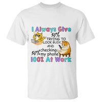 Sarcastic Cat Lover T Shirt I Always Give 100% At Work Office Humor - Wonder Print Shop
