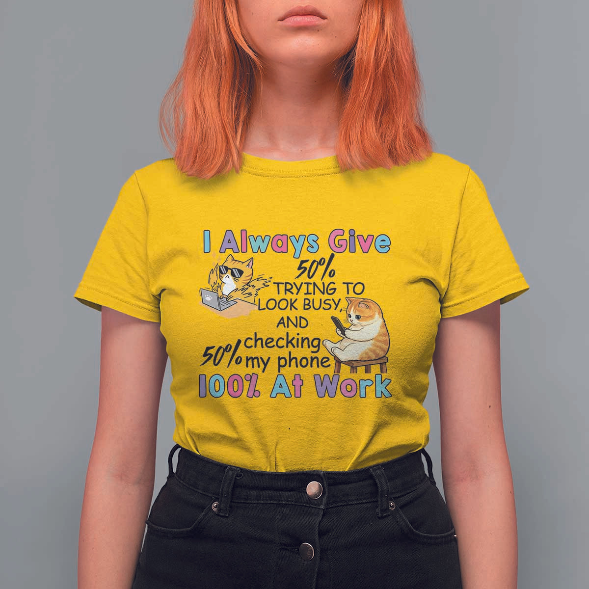 Sarcastic Cat Lover T Shirt For Women I Always Give 100% At Work Office Humor - Wonder Print Shop