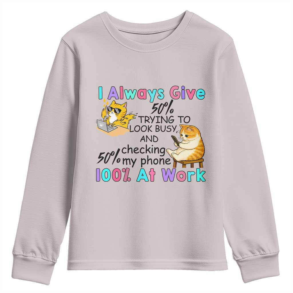 Sarcastic Cat Lover Youth Sweatshirt I Always Give 100% At Work Office Humor - Wonder Print Shop