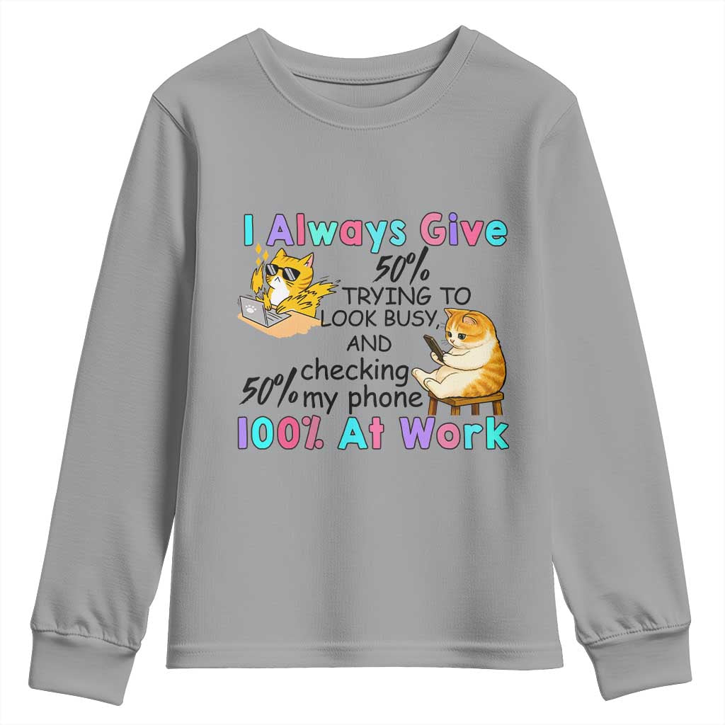 Sarcastic Cat Lover Youth Sweatshirt I Always Give 100% At Work Office Humor - Wonder Print Shop