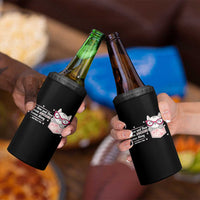 Funny Sarcastic 4 in 1 Can Cooler Tumbler Every Now And Then Someone Awsome